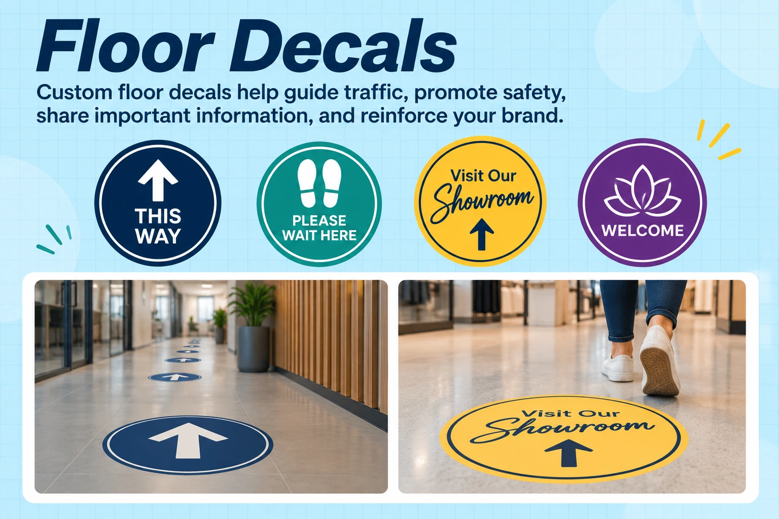 Custom floor decals used for business wayfinding, visitor directions, branding, and safety messaging