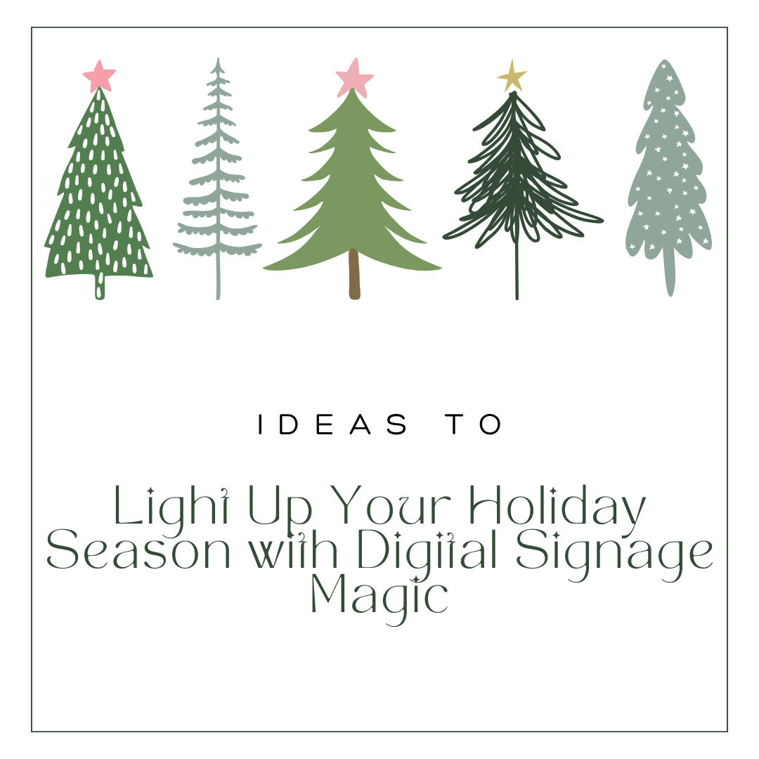 ideas to light up your holiday season with digital signage magic